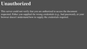 Der Screenshot zeit dem Unauthorized-Fehler mit folgendem Text: "This server could not verify that your are authorized to access the document requested. Either you supplied the wrong credentials (e.g., bad password), or your browser doesn't understand how to supply the credentials required.